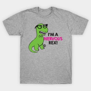 NERVOUS REX DINO T-Shirt